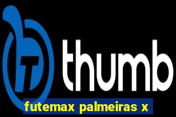 futemax palmeiras x